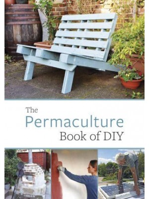 The Permaculture Book of DIY