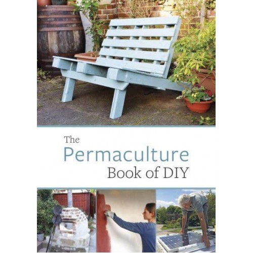 The Permaculture Book of DIY