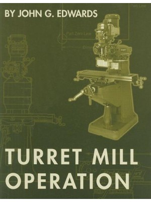 Turret Mill Operation