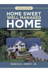 Home Sweet Well Managed Home: Essentials of Household Management