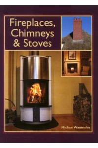 Fireplaces, Chimneys & Stoves