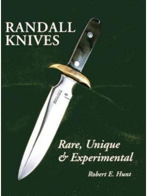 Randall Knives Rare, Unique, & Experimental - Randall Made Knives