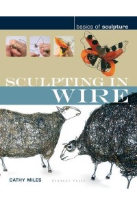 Sculpting in Wire - Basics of Sculpture