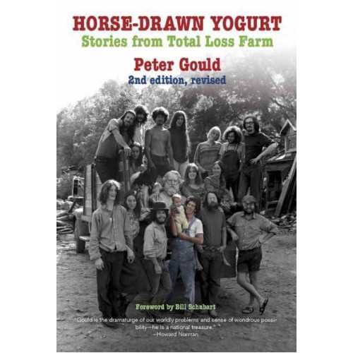 Horse-Drawn Yogurt Stories from Total Loss Farm