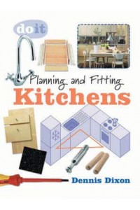 Planning and Fitting Kitchens - Do It