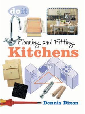 Planning and Fitting Kitchens - Do It