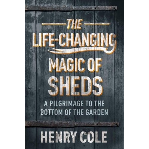 The Life Changing Magic of Sheds