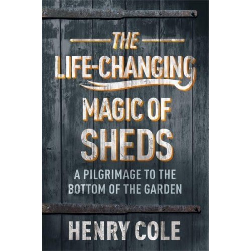 The Life-Changing Magic of Sheds