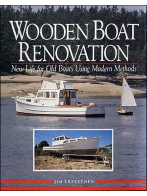 Wooden Boat Renovation: New Life for Old Boats Using Modern Methods