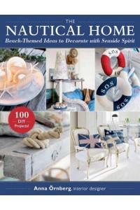 The Nautical Home Coastline-Inspired Ideas to Decorate With Seaside Spirit
