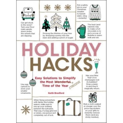 Holiday Hacks Easy Solutions to Simplify the Most Wonderful/stressful Time of the Year - Hacks