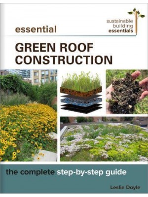 Essential Green Roof Construction The Complete Step-by-Step Guide - Sustainable Building Essentials Series