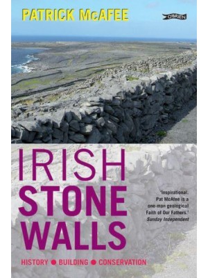 Irish Stone Walls History, Building, Conservation