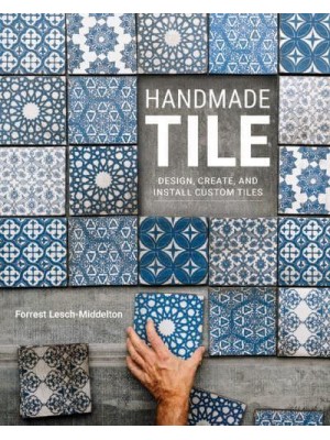 Handmade Tile Design, Create, and Install Custom Tiles