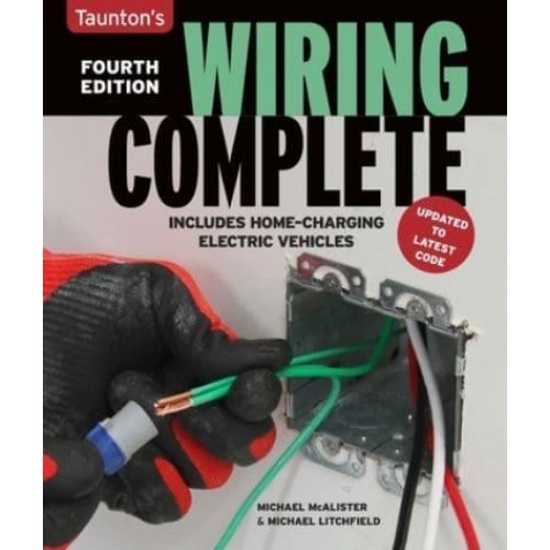 Wiring Complete Fourth Edition Fourth Edition