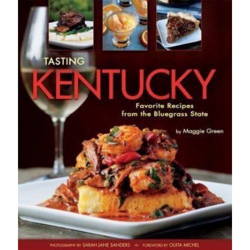 Tasting Kentucky Favorite Recipes from the Bluegrass State