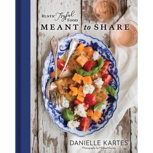 Rustic Joyful Food - Meant to Share