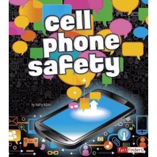Cell Phone Safety - Fact Finders: Tech Safety Smarts
