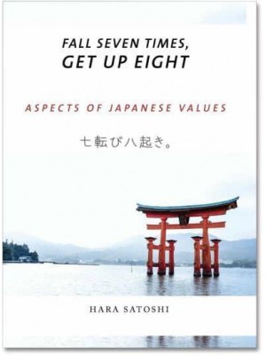 Fall Seven Times, Get Up Eight Aspects of Japanese Values