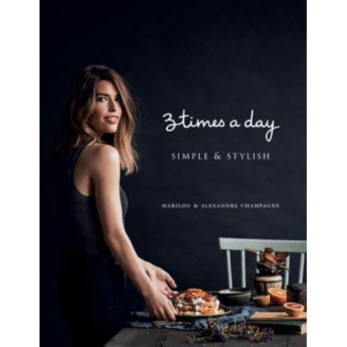 Three Times a Day: Simple and Stylish