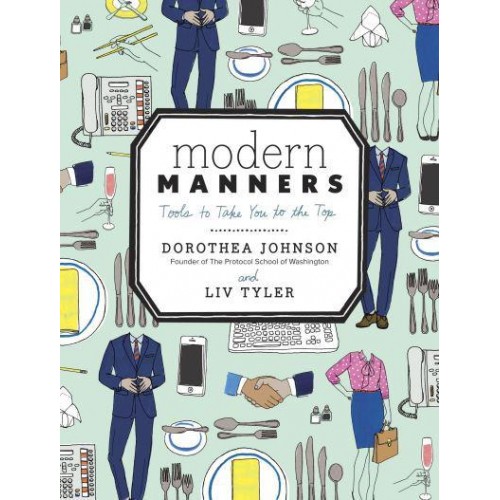Modern Manners Tools to Take You to the Top
