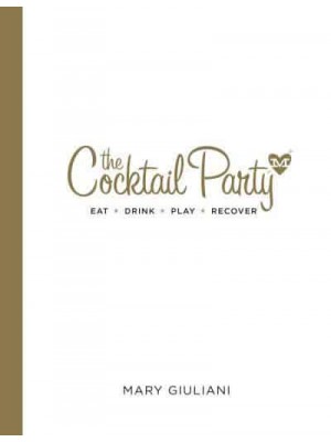 The Cocktail Party Eat-Drink-Play-Recover