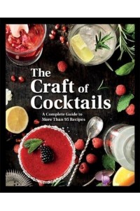 The Craft of Cocktails