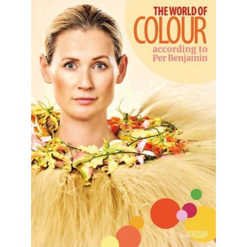 The World of Colour According to Per Benjamin - Stichting Kunstboek