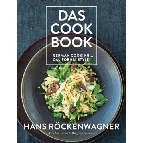 Das Cookbook German Cooking, California Style