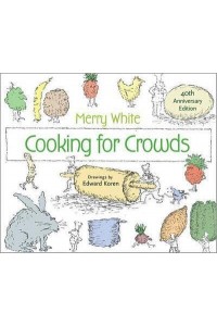 Cooking for Crowds 40th Anniversary Edition