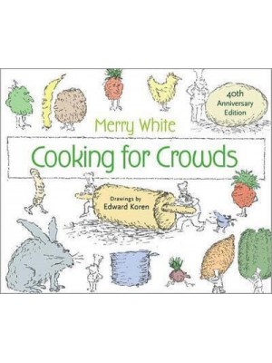 Cooking for Crowds 40th Anniversary Edition