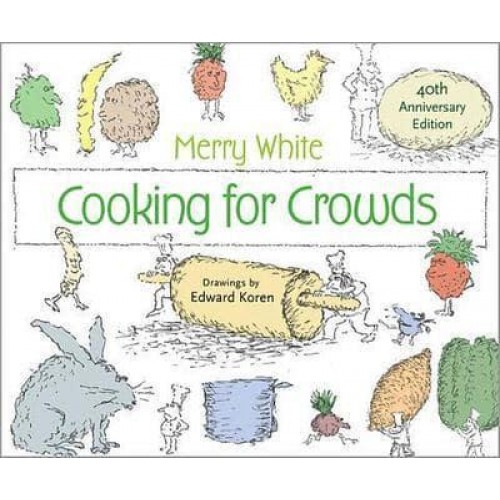 Cooking for Crowds 40th Anniversary Edition