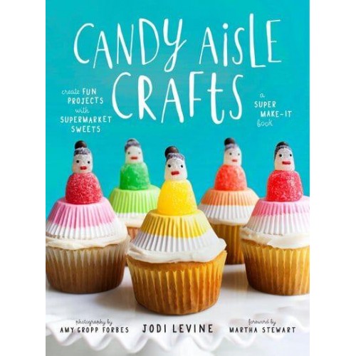 Candy Aisle Crafts Create Fun Projects With Supermarket Sweets