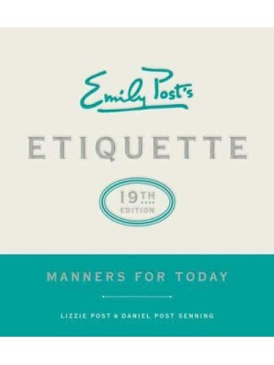 Emily Post's Etiquette Manners for Today