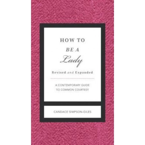 How to Be a Lady - Gentlemanners Books