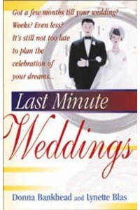 Last Minute Weddings