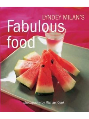 Lyndey Milan's Fabulous Food