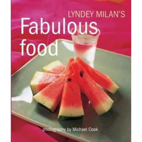 Lyndey Milan's Fabulous Food