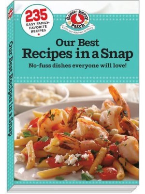 Our Best Recipes in a Snap - Everyday Cookbook Collection