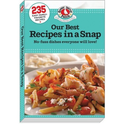 Our Best Recipes in a Snap - Everyday Cookbook Collection