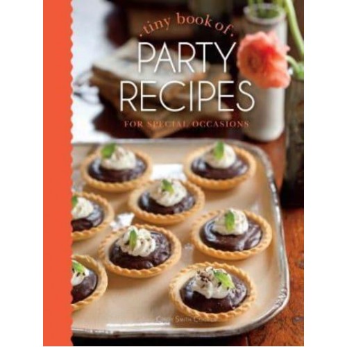 Tiny Book of Party Recipes For Special Occasions - Tiny Books