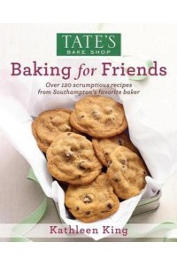 Tate's Bake Shop: Baking For Friends