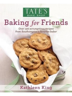Tate's Bake Shop: Baking For Friends