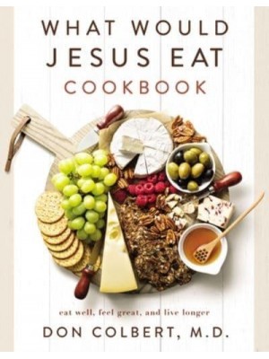 What Would Jesus Eat Cookbook