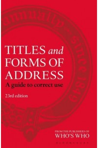 Titles and Forms of Address A Guide to Correct Use