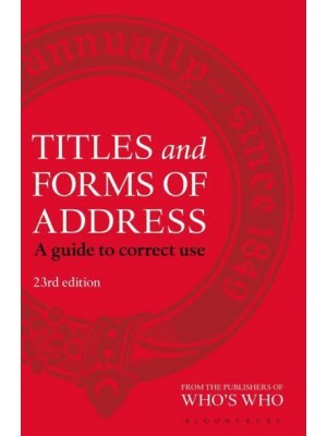 Titles and Forms of Address A Guide to Correct Use