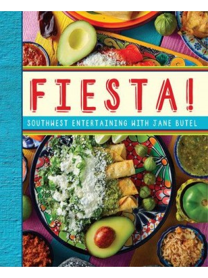 Jane Butel's Fiesta - The Jane Butel Library