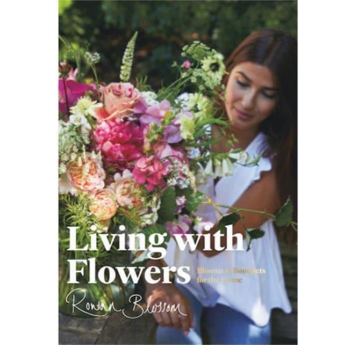 Living With Flowers Blooms & Bouquets for the Home