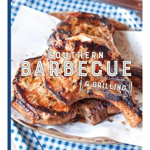 Southern Barbecue & Grilling