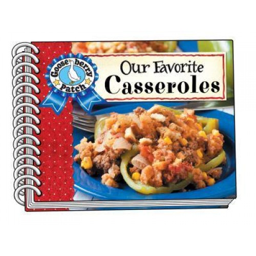 Our Favorite Casserole Recipes - Our Favorite Recipes Collection